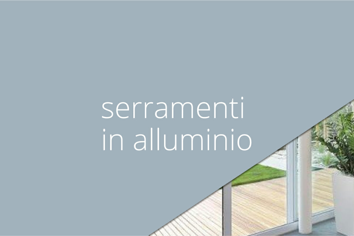 Serramenti in alluminio