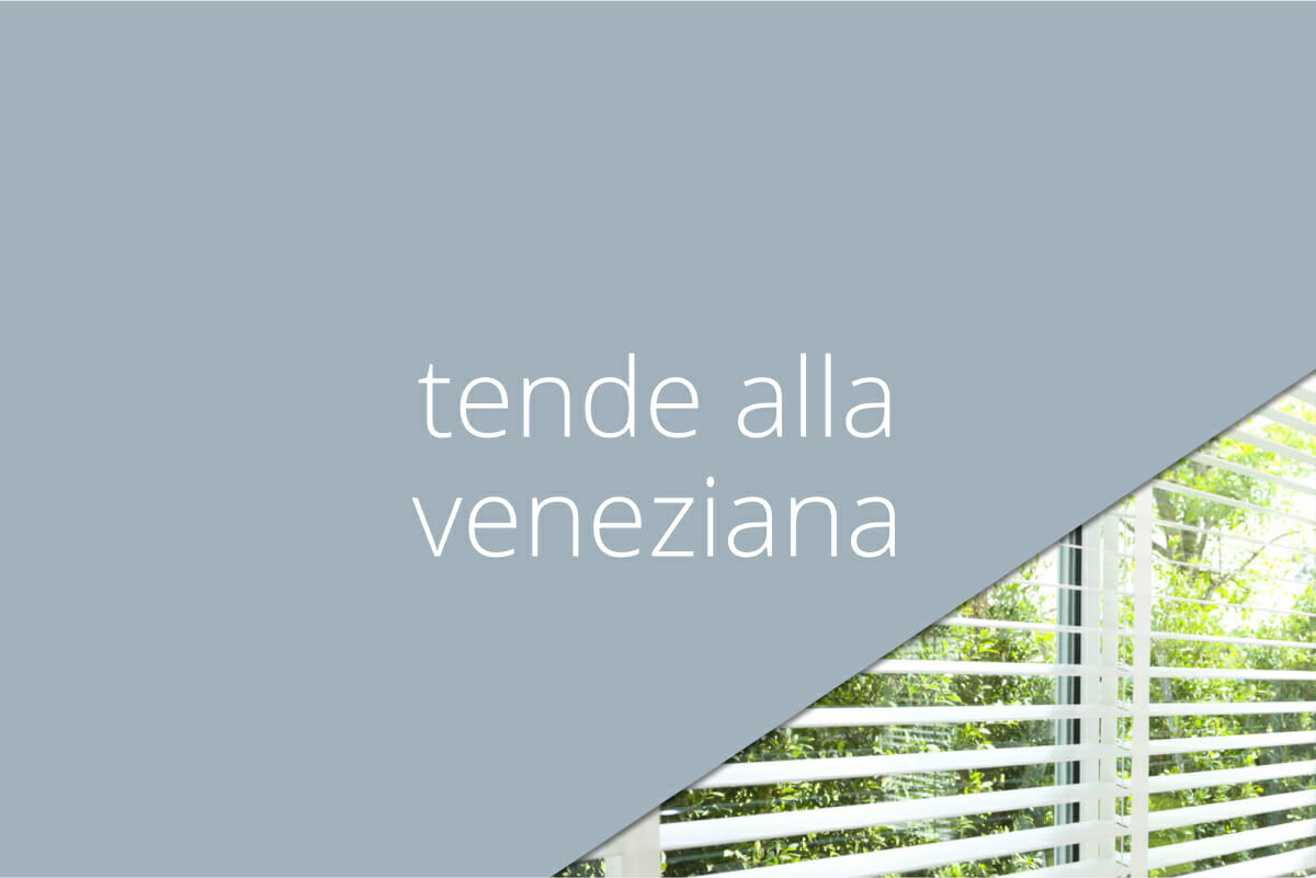 Tende alla veneziana