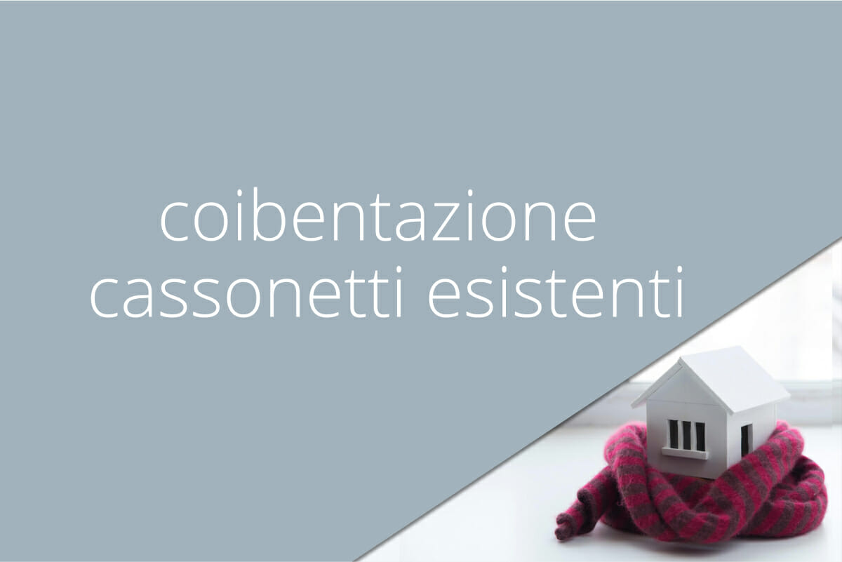 Coibentazione cassonetti esistenti