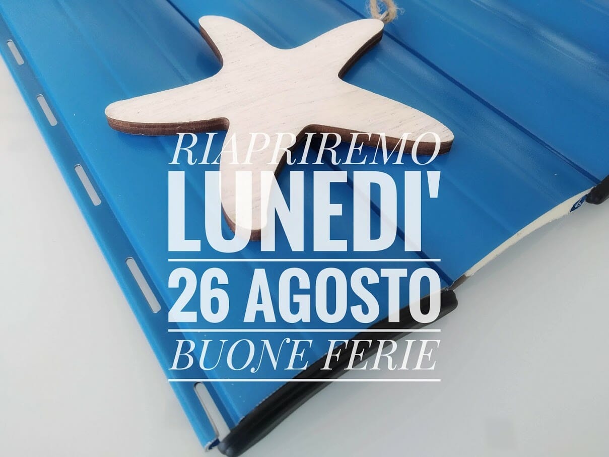 Chiusura per ferie estive 2019